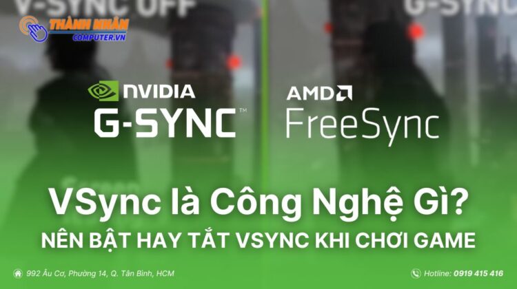 VSync là gì? Ưu nhược điểm của VSync | Cách bật VSync 1 VSync là gì -Ưu nhược điểm của VSync - Cách bật VSync
