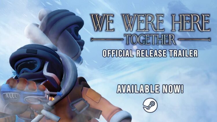 We Were Here Together V1.7.6 + Online 1 Tải Về Game - We Were Here Together V1.7.6 + Online - TmhGames