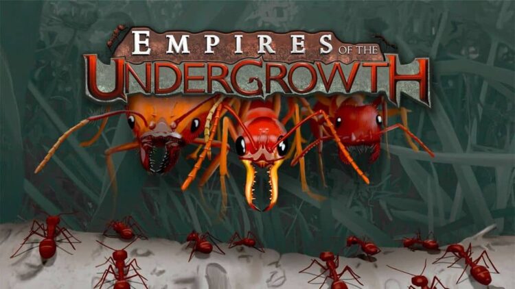 Empires Of The Undergrowth Exploding Ants + Việt Hóa 1 Download - Empires Of The Undergrowth - TmhGames