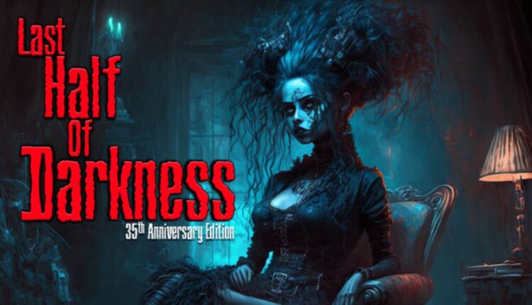 Download - Last Half of Darkness Free - TmhGames