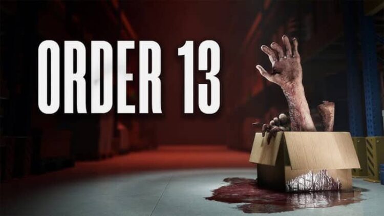Download - ORDER 13 Free - TmhGames