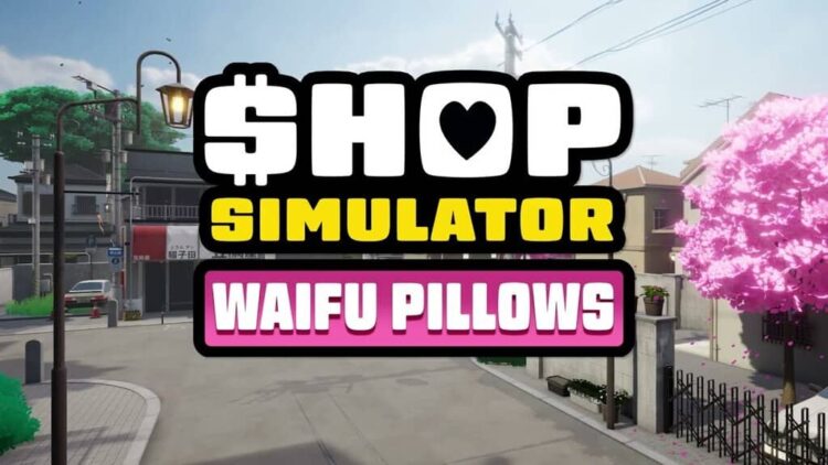 Shop Simulator: Waifu Pillows 1 Download - Shop Simulator Waifu Pillows - TmhGames
