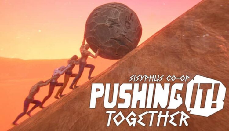 Pushing it! Together – Sisyphus Co-op + Online 1 Download - Pushing it Together Sisyphus Co-op - TmhGames
