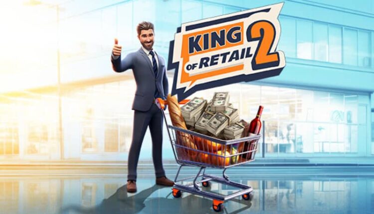 Download - King of Retail 2 - TmhGames
