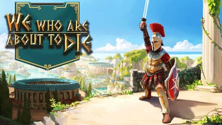 We Who Are About To Die Blood and Sand 1 Download - We Who Are About To Die - TmhGames