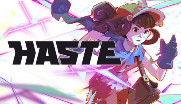 Download - Haste - TmhGames