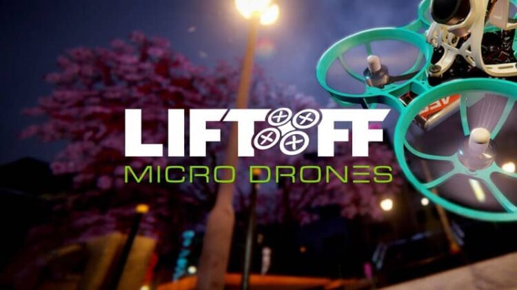 Download - Liftoff Micro Drones - TmhGames