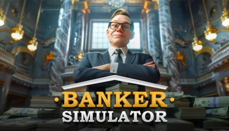 Download - Banker Simulator - TmhGames