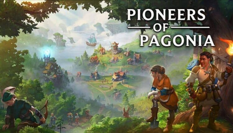Download - Pioneers of Pagonia - TmhGames