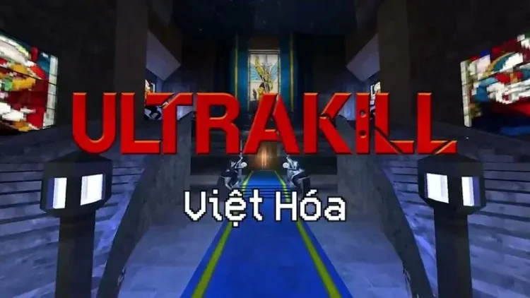 Download - ULTRAKILL Việt Hóa - TmhGames